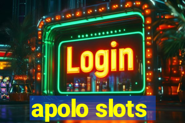 apolo slots